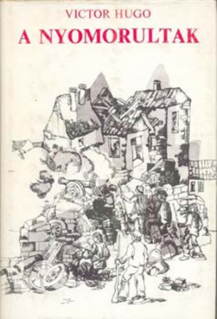 Victor Hugo: A nyomorultak I-II.       1000 Ft